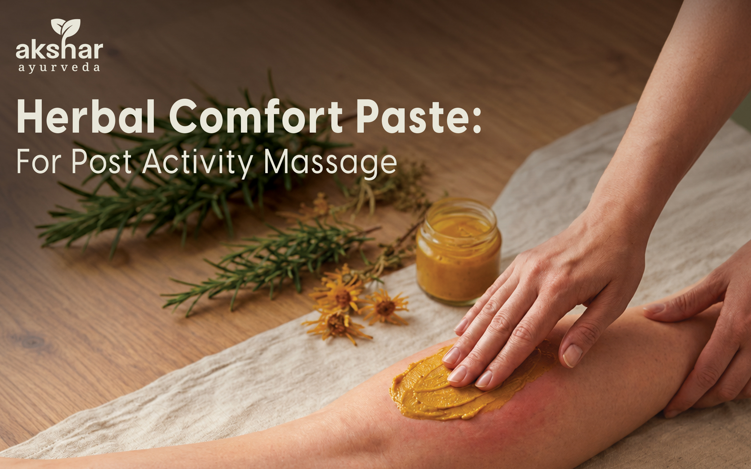 Herbal Comfort Paste for Post-Activity Massage